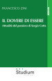 Il dovere di essere. Attualità del pensiero di Sergio Cotta