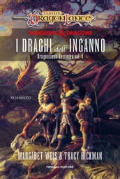 I draghi dell inganno. DragonLance destinies (Vol. 1)