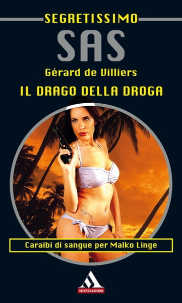 Il drago della droga (Segretissimo SAS) - Gerard DE VILLIERS