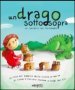 Un drago sottosopra. Una storia scritta dai bambini delle scuola elementari di Cuneo e Ferrara insieme a Luigi Dal Cin