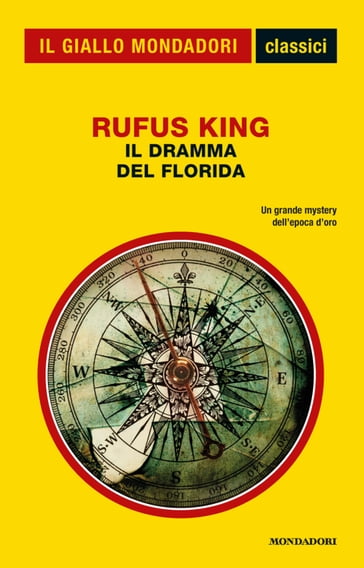 Il dramma del Florida (Classico del giallo) - Rufus King