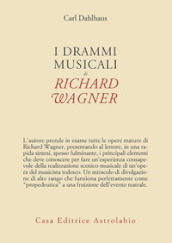 I drammi musicali di Richard Wagner