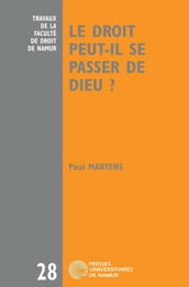 Le droit peut-il se passer de Dieu?