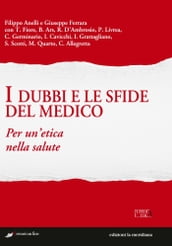 I dubbi e le sfide del medico. Per un etica nella salute