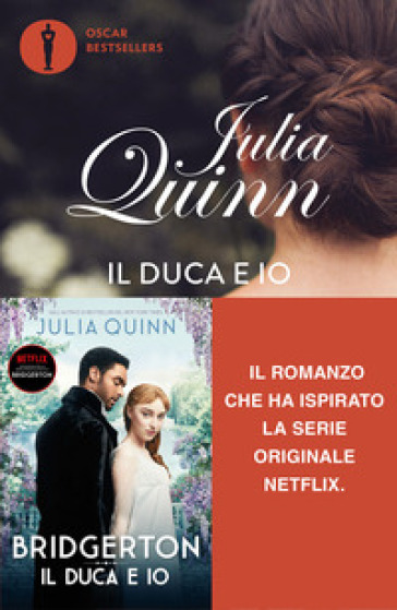 Il duca e io. Serie Bridgerton. Vol. 1 - Quinn Julia