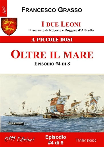 I due Leoni - Oltre il mare - ep. #4 di 8 - Francesco Grasso