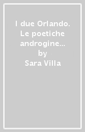 I due Orlando. Le poetiche androgine del romanzo woolfiano e del suo adattamento cinematografico