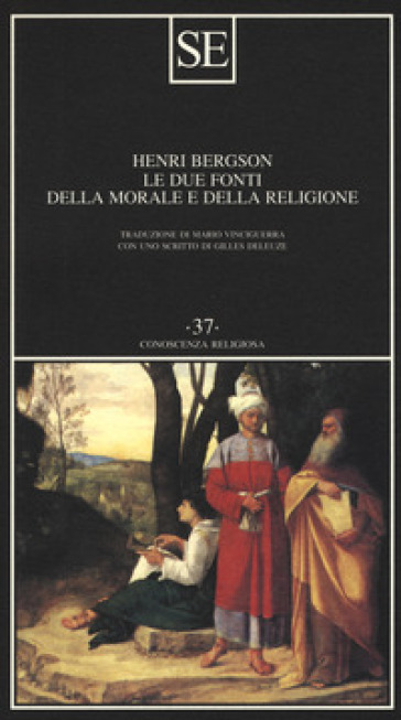 Le due fonti della morale e della religione - Henri Bergson