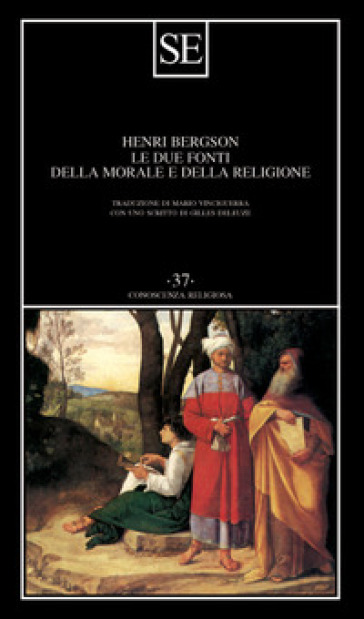 Le due fonti della morale e della religione - Henri Bergson