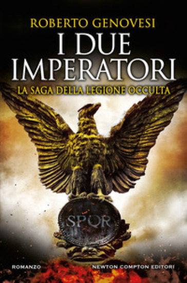 I due imperatori. La saga della legione occulta - Roberto Genovesi