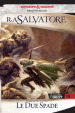 Le due spade. La leggenda di Drizzt. Forgotten realms. 19.