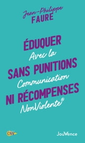 Éduquer sans punitions ni récompenses