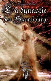 La dynastie des Sambourg - tome 2 : Sang et brume - partie 2