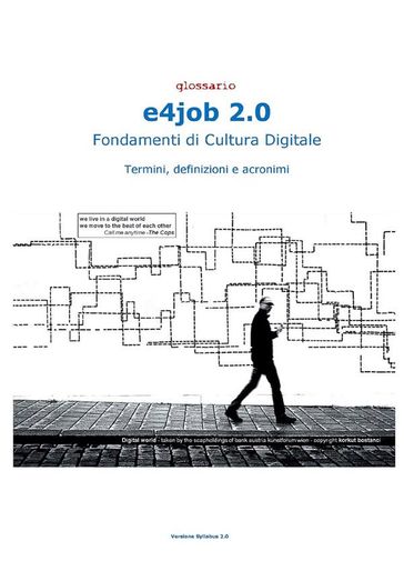 e4job 2.0 Fondamenti di Cultura Digitale - Glossario - Sergio Ruffini