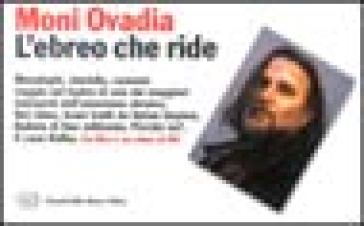 L'ebreo che ride. L'umorismo ebraico in otto lezioni e duecento storielle. Con videocassetta - Moni Ovadia