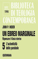 Un ebreo marginale. Ripensare il Gesù storico. 5: L  autenticità delle parabole