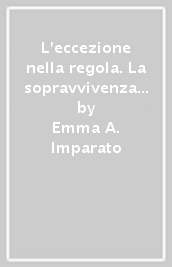 L eccezione nella regola. La sopravvivenza delle prerogative tra ordine pubblico e sicurezza nella transizione intra-costituzionale contemporanea