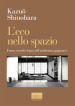 L eco nello spazio. Forme, metodi e logica nell architettura giapponese