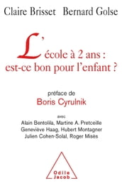 L  école à 2 ans : est-ce bon pour l enfant ?