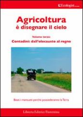 L ecologist italiano. Agricoltura è disegnare il cielo. 9.