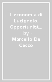 L economia di Lucignolo. Opportunità e vincoli dello sviluppo italiano