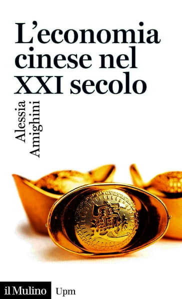 L'economia cinese nel XXI secolo - Amighini Alessia