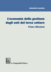 L economia della gestione degli enti del terzo settore. Prime riflessioni