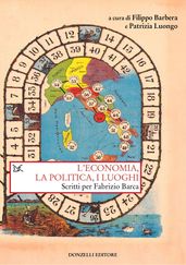 L economia, la politica, i luoghi