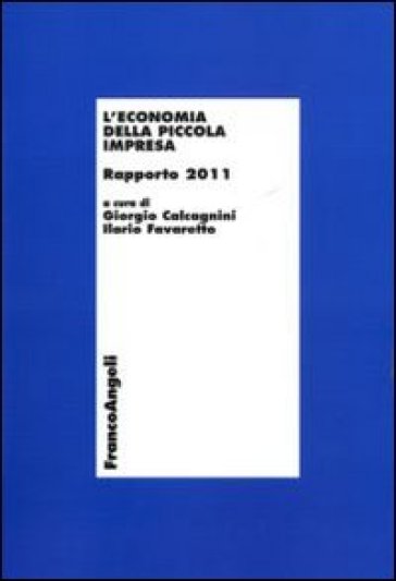 L'economia della piccola impresa. Rapporto 2011