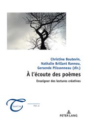 À l écoute des poèmes : enseigner des lectures créatives