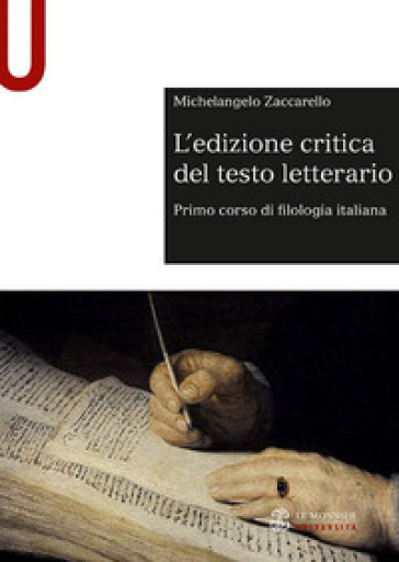 L'edizione critica del testo letterario - Michelangelo Zaccarello