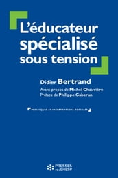 L éducateur spécialisé sous tension