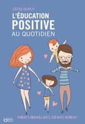 L éducation positive au quotidien