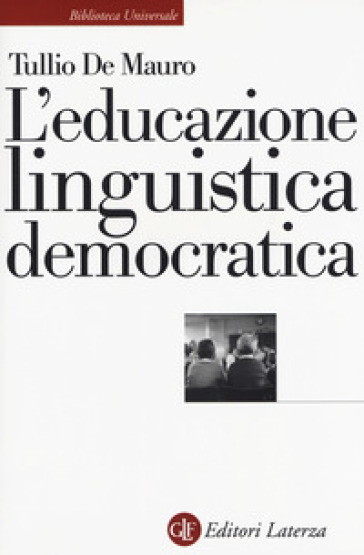 L'educazione linguistica democratica - Tullio De Mauro