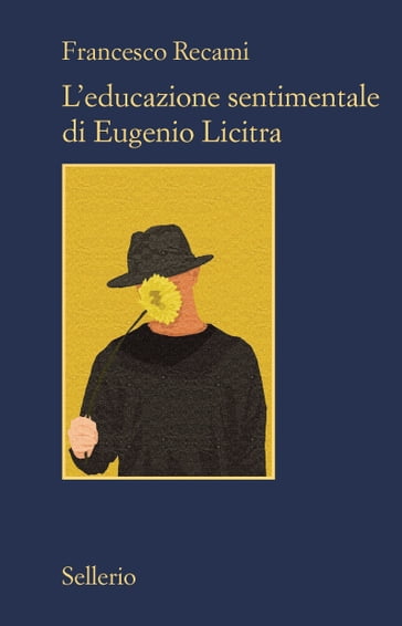 L'educazione sentimentale di Eugenio Licitra - Francesco Recami