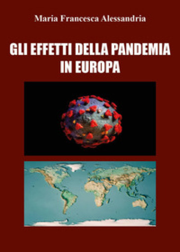 Gli effetti della pandemia in Europa - Maria Francesca Alessandria