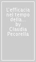 L efficacia nel tempo della legge penale favorevole