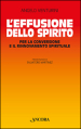 L effusione dello spirito. Per la conversione e il rinnovamento spirituale