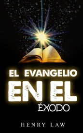 el evangelio en el éxodo