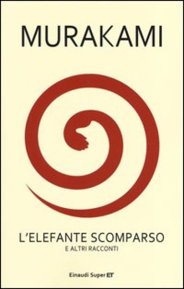 L'elefante scomparso e altri racconti - Haruki Murakami