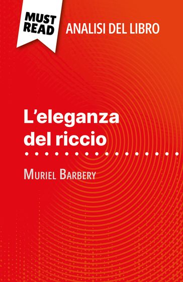 L'eleganza del riccio di Muriel Barbery (Analisi del libro) - Isabelle Defossa