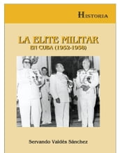 La élite militar en Cuba (1952-1958)