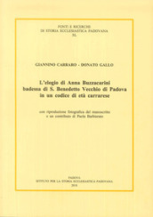 L elogio di Anna Buzzacarini Badessa di S. Benedetto Vecchio di Padova in un codice di età carrarese
