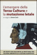 L emergere della Terza Cultura e la mutazione letale