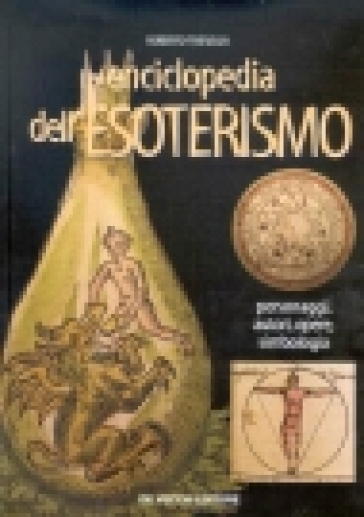 L'enciclopedia dell'esoterismo. Personaggi, autori, opere, simbologia - Roberto Tresoldi