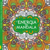 L'energia dei mandala. I quaderni dell'Art Therapy. Disegni da colorare