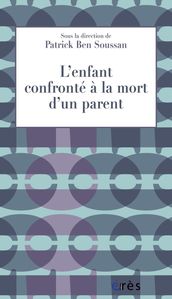 L enfant confronté à la mort d un parent