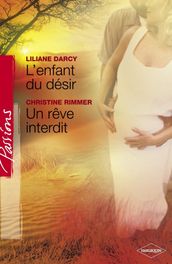 L enfant du désir - Un rêve interdit (Harlequin Passions)