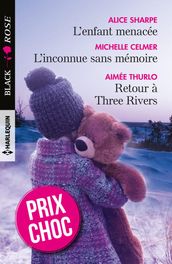 L enfant menacée - L inconnue sans mémoire - Retour à Three Rivers