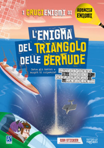 L'enigma del Triangolo delle Bermude. I crucienigmi di Agenzia Enigmi - Simone Frasca